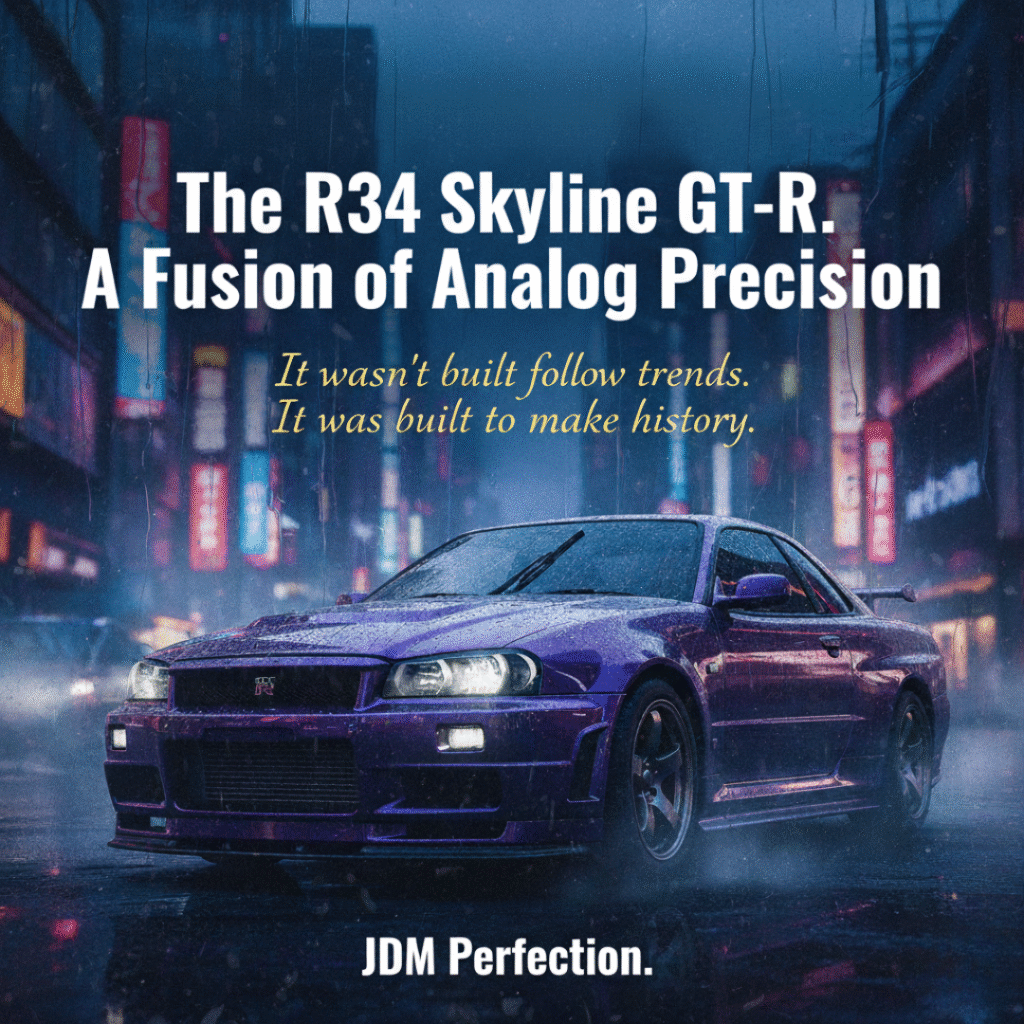 The R34 Skyline GT-R