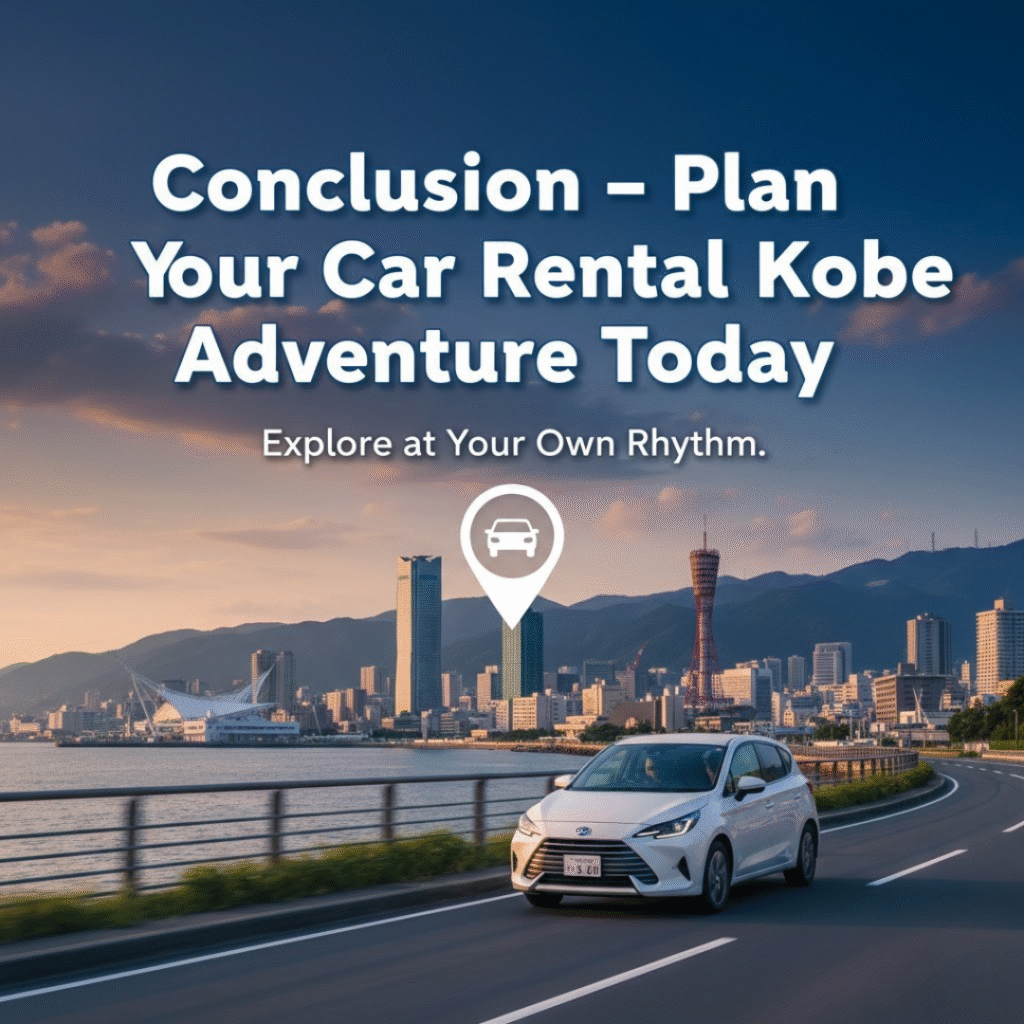 Plan Your Car Rental Kobe Adventure Today