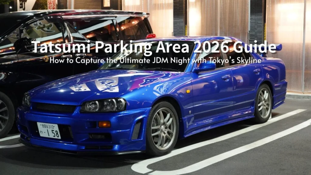 Tatsumi Parking Area 2026 Guide: How to Capture the Ultimate JDM