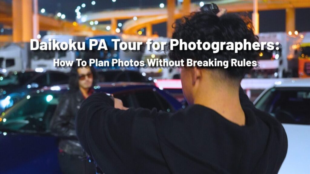 Daikoku PA Tour for Photographers