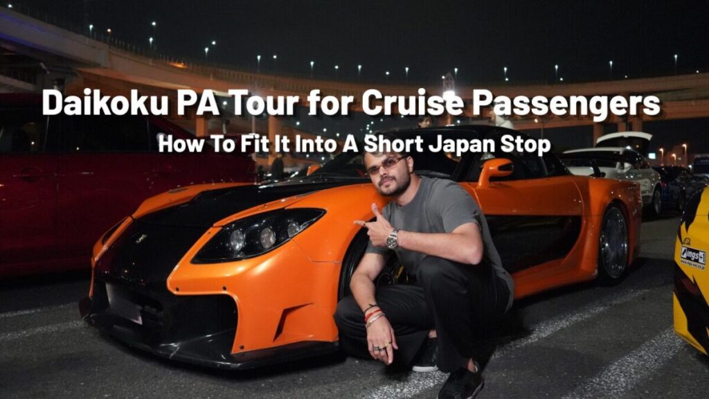 Daikoku PA Tour for Cruise Passengers: How To Fit It Into A Short Japan Stop