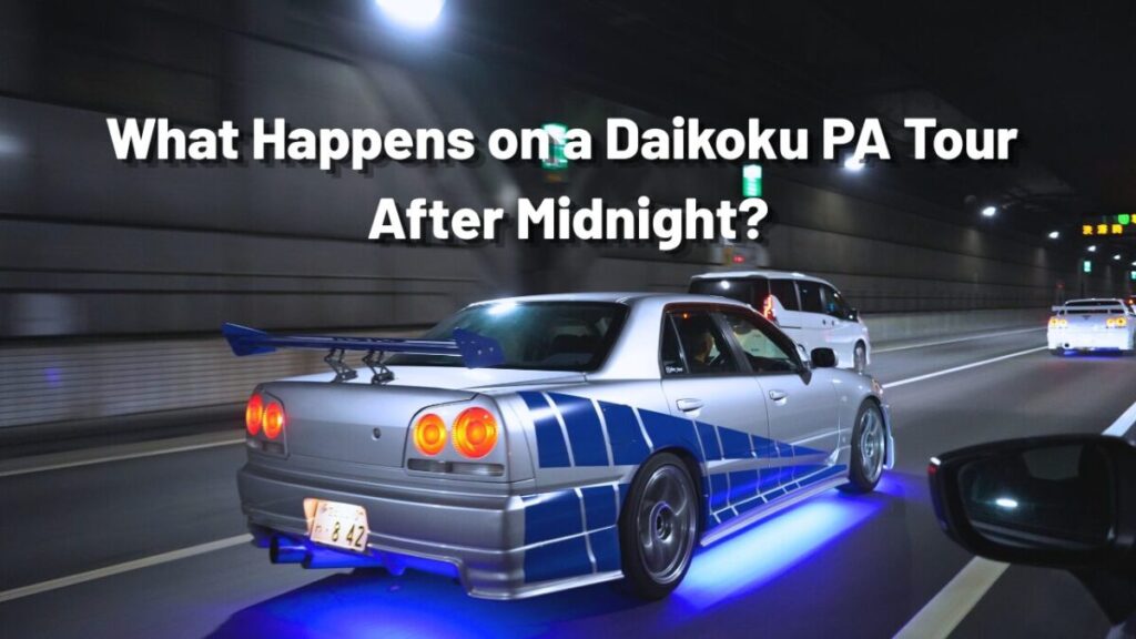 What Happens on a Daikoku PA Tour After Midnight?